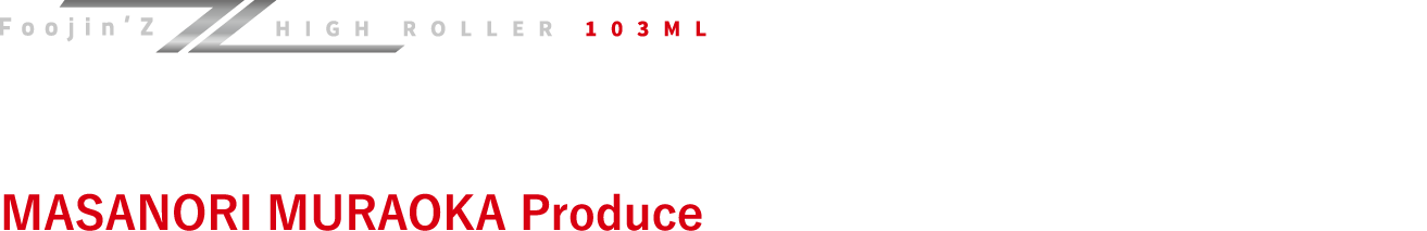 HIGH ROLLER 103ML